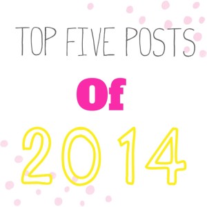 Top Five Posts of 2014 A Year in Review