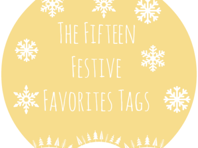 The Fifteen Festive Favorites Tag